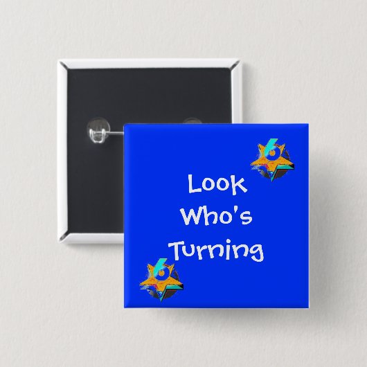 Schau, wer 6 wird button (Vorne & Hinten)