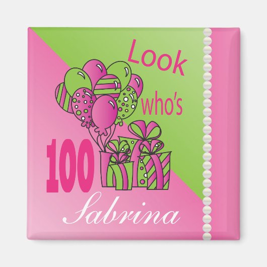 Schau, wer ist 100 | 100. Geburtstag - Rosa Magnet (Vorne)