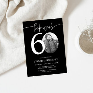 Schau, wer ist 60 | Black 60. Birthday Invite Einladung