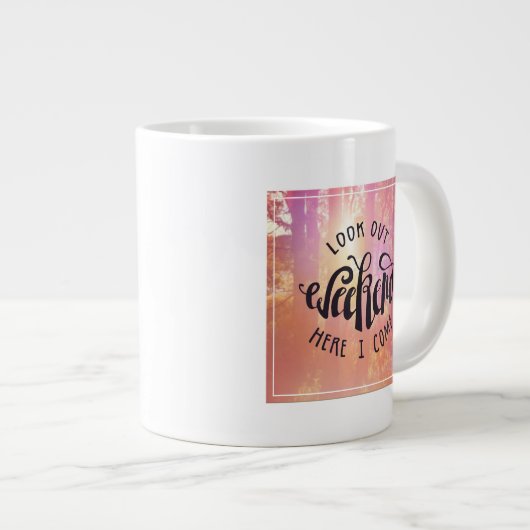 Schau Wochenende hier her Jumbo-Tasse (Vorderseite Rechts)
