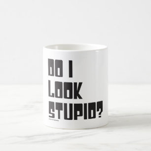 SCHAUE ICH DUMM? KAFFEETASSE