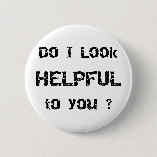 Schaue ich Sie behilflich? Button (Vorderseite)