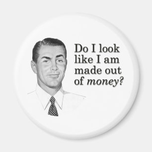 Schaue ich, wie ich aus Geld heraus gemacht werde? Magnet