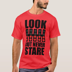Schauen, aber nie F1 Design starren T-Shirt