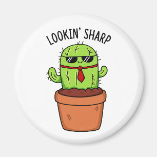 Schauen Sharp Funny Cactus Pun Magnet