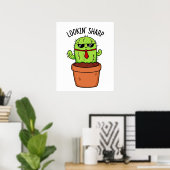 Schauen Sharp Funny Cactus Pun Poster (Heimbüro)