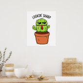 Schauen Sharp Funny Cactus Pun Poster (Küche)