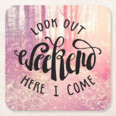 Schauen Sie heraus Wochenende, hier, das ich 2 Rechteckiger Pappuntersetzer (Vorderseite)