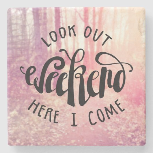 Schauen Sie heraus Wochenende, hier, das ich 2 Steinuntersetzer (Vorderseite)