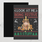 Schauen Sie, ich bin festlich & Stuff Ugly Xmas Ca Einladung (Vorne/Hinten)