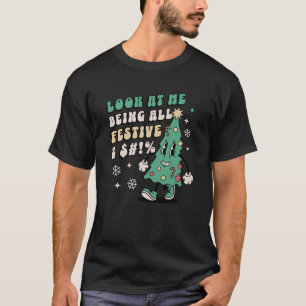 Schauen Sie, ich bin ganz festlich lustig Retro We T-Shirt