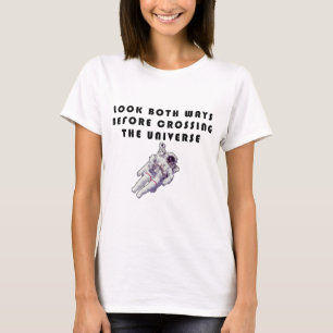 Schauen Sie in beide Richtungen, bevor Sie das Uni T-Shirt