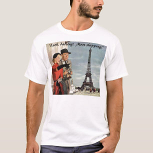 "Schauen Sie, Liebling!  Mehr Einkaufen! " T-Shirt