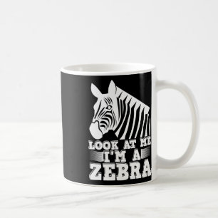 Schauen Sie mich an, ich bin ein Zebra Funny Hallo Kaffeetasse