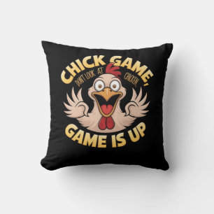 Schauen Sie nicht auf das Huhn The Funny Game Kissen