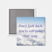 Schauen Sie nicht zurück Magnet (Vorderseite/Rückseite)