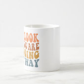 Schauen Sie nicht zurück, Sie gehen nicht so Tasse (Mittel)