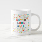 Schauen Sie nie zurück Jumbo-Tasse (Rechts)