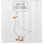 Schauen Sie sich alle diese Hühner Funny Honse Goo Duschvorhang (Vorderseite)