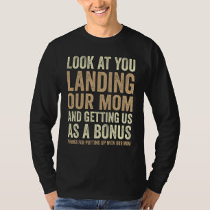 Schauen Sie sich an, wie Sie unsere Mama landeten T-Shirt
