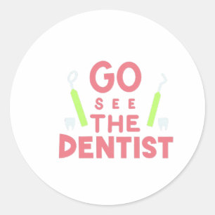"Schauen Sie sich den Zahnarzt an: Hell lächelt vo Runder Aufkleber