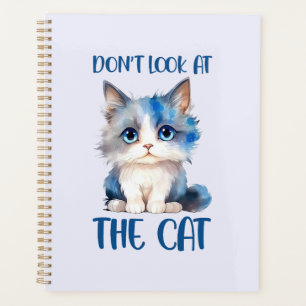 Schauen Sie sich die Katze nicht an - Adorable Blu Planer