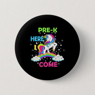 Schauen Sie sich die Pre k Here I Come Girl Unicor Button