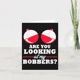 Schauen Sie sich meine Bobbers an. Karte