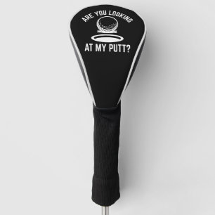 Schauen Sie sich meinen Putt an Golf Headcover