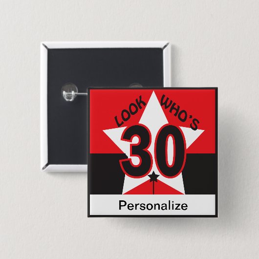 Schauen Sie, wer 30 ist Button (Vorne & Hinten)