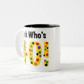 Schauen Sie, wer 40 ist Zweifarbige Tasse (Vorderseite Links)