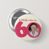 Schauen Sie, wer 60 Foto Spaß rosa Creme-Taste/Abz Button (Vorne & Hinten)