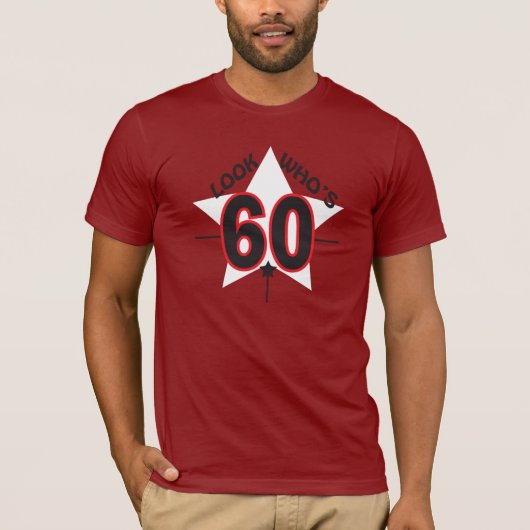 Schauen Sie, wer 60 Jahre alte | 60. T-Shirt (Vorderseite)