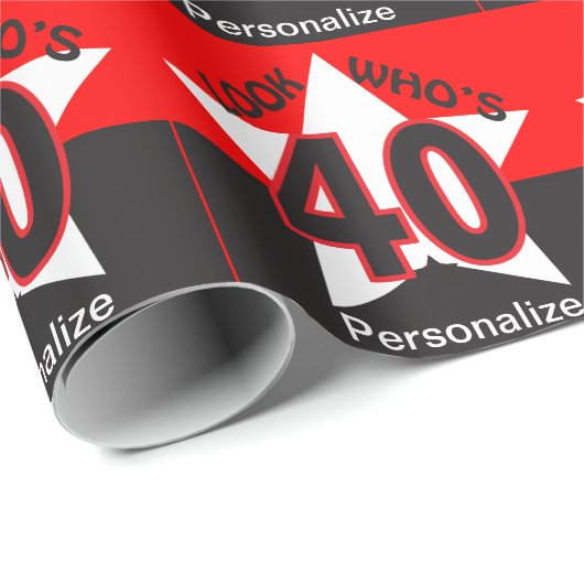 Schauen Sie, wer ist 40 - Geburtstag Geschenkpapier (Rolleneckpunkt)