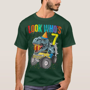 Schauen Sie, wer ist 7. Geburtstag Monster Truck D T-Shirt
