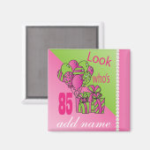 Schauen Sie, wer ist 85 | 85. Geburtstag Magnet (Vorderseite/Rückseite)