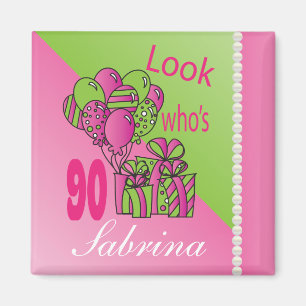 Schauen Sie, wer ist 90  90. Geburtstag Magnet