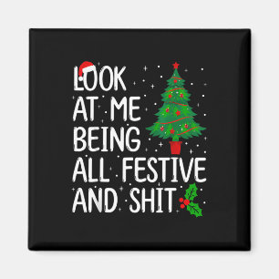 Schauen Sie, wie ich ganz fest und Weihnachten bin Magnet