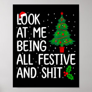 Schauen Sie, wie ich ganz fest und Weihnachten bin Poster