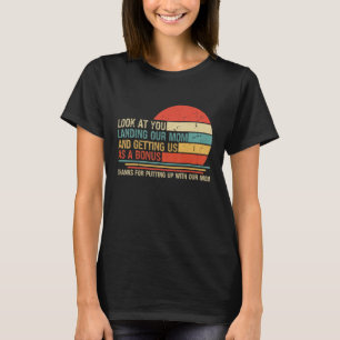 Schauen Sie, wie Sie unsere Mama landeten und uns T-Shirt