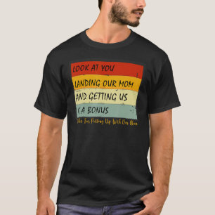 Schauen Sie, wie Sie unsere Mama landeten und uns T-Shirt