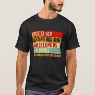 Schauen Sie, wie Sie unsere Mama landeten und uns T-Shirt