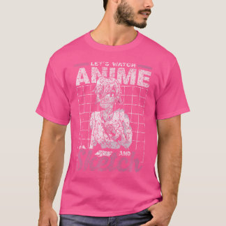 Schauen wir uns Anime und Sketch über Sketch-Sayin T-Shirt
