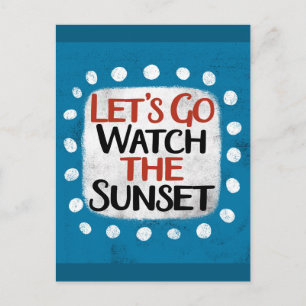 Schauen wir uns die Sunset Postkarte an