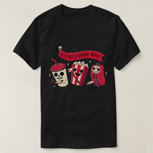 Schauen wir uns Horror-Filme T - Shirt an (Design vorne)