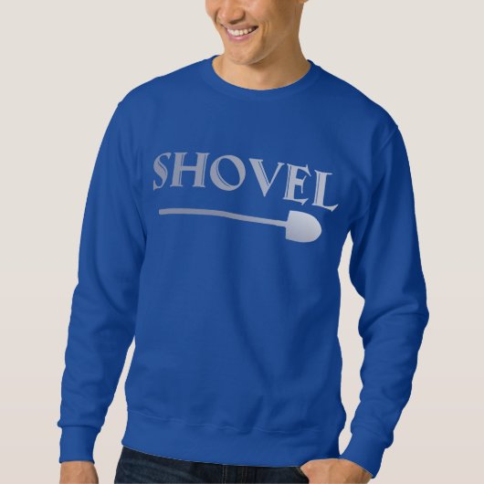 Schaufel Sweatshirt (Vorderseite)