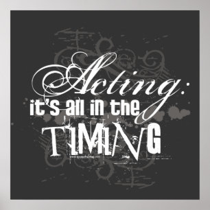 Schauspiel - alles in der Zeit Poster