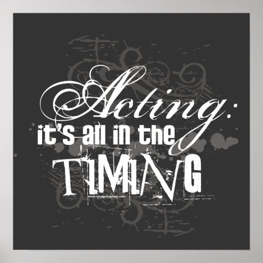 Schauspiel - alles in der Zeit Poster (Vorne)