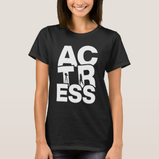 Schauspielberuf Job Arbeit - Schauspielerin_1 T-Shirt