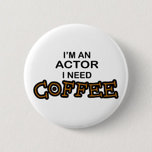 Schauspieler-Bedarfs-Kaffee Button